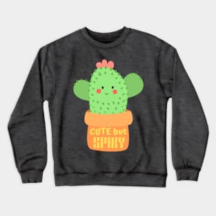 Cute but Spiky - Potted Smiley Cactus Crewneck Sweatshirt